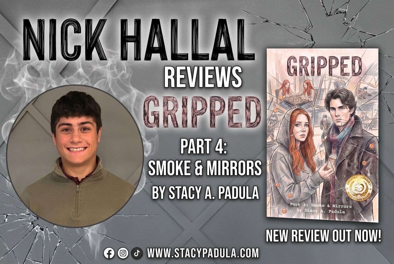 Image featuring Nick Hallal promoting his review of the book 'Gripped: Part 4: Smoke & Mirrors' by Stacy A. Padula. The graphic includes his photo and details about the review.